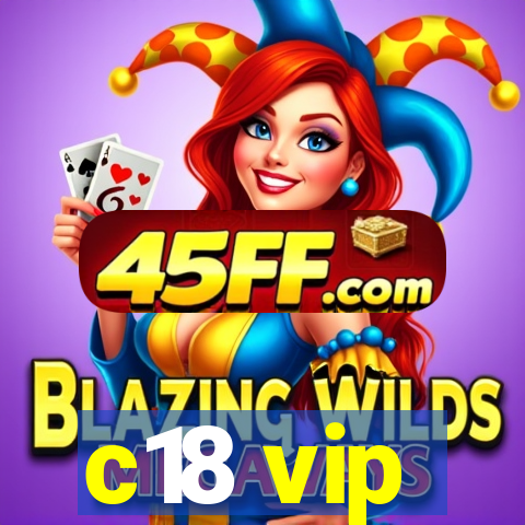 c18 vip